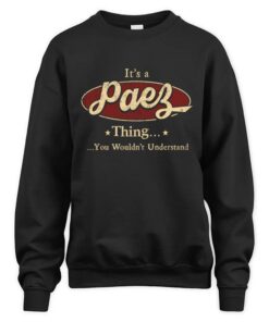 It's PAEZ Thing You Wouldn't Understand D1
