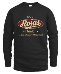 It's ROJAS Thing You Wouldn't Understand D1