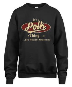 It's POLK Thing You Wouldn't Understand D1