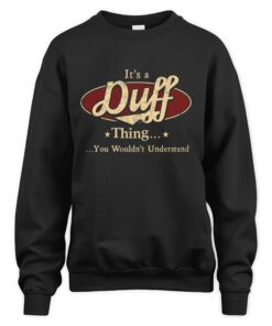It's DUFF Thing You Wouldn't Understand D1