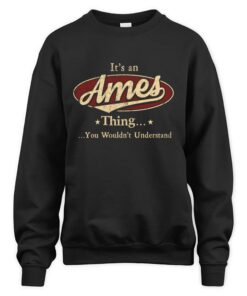 It's AMES Thing You Wouldn't Understand D1