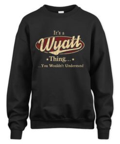 It's WYATT Thing You Wouldn't Understand D1