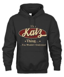 It's KATZ Thing You Wouldn't Understand D1