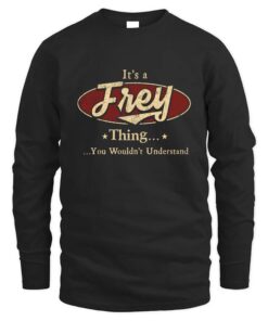 It's FREY Thing You Wouldn't Understand D1