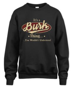 It's BURK Thing You Wouldn't Understand D1