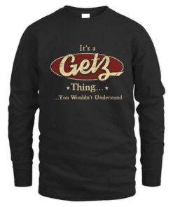 It's GETZ Thing You Wouldn't Understand D1