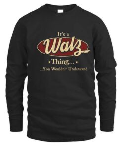 It's WALZ Thing You Wouldn't Understand D1