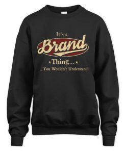 It's BRAND Thing You Wouldn't Understand D1