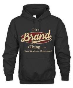 It's BRAND Thing You Wouldn't Understand D1