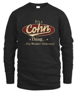 It's COHN Thing You Wouldn't Understand D1