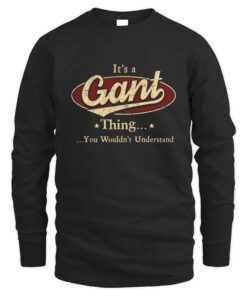 It's GANT Thing You Wouldn't Understand D1