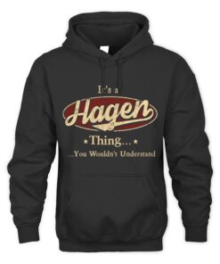 It's HAGEN Thing You Wouldn't Understand D1