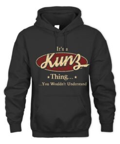 It's KUNZ Thing You Wouldn't Understand D1