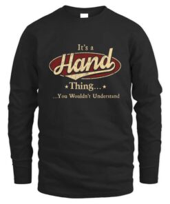 It's HAND Thing You Wouldn't Understand D1