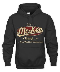 It's MCKEE Thing You Wouldn't Understand D1