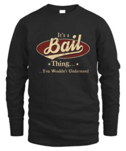 It's BAIL Thing You Wouldn't Understand D1