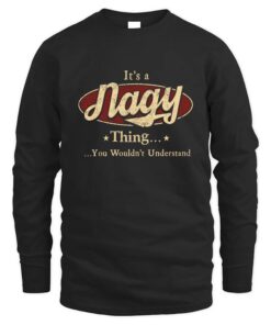 It's NAGY Thing You Wouldn't Understand D1