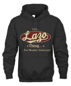 It's LAZO Thing You Wouldn't Understand D1