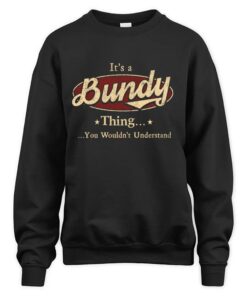 It's BUNDY Thing You Wouldn't Understand D1