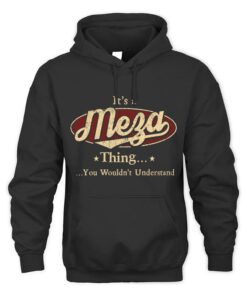 It's MEZA Thing You Wouldn't Understand D1
