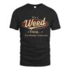 It's WEED Thing You Wouldn't Understand D1