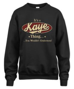 It's KAYE Thing You Wouldn't Understand D1