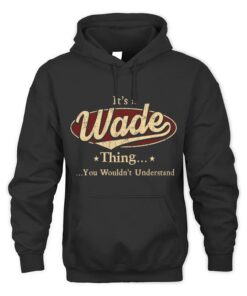 It's WADE Thing You Wouldn't Understand D1