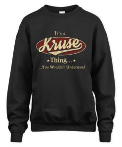 It's KRUSE Thing You Wouldn't Understand D1