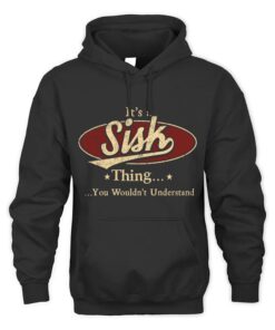 It's SISK Thing You Wouldn't Understand D1