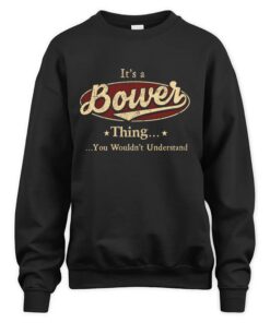 It's BOWER Thing You Wouldn't Understand D1