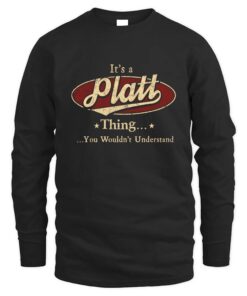 It's PLATT Thing You Wouldn't Understand D1