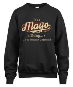 It's MAYO Thing You Wouldn't Understand D1