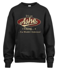 It's ASHE Thing You Wouldn't Understand D1