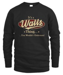 It's WATTS Thing You Wouldn't Understand D1