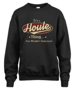 It's HOULE Thing You Wouldn't Understand D1