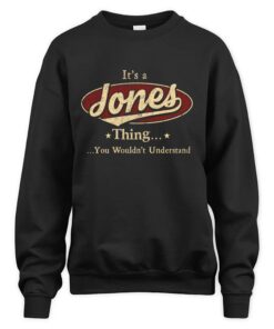 It's JONES Thing You Wouldn't Understand D1