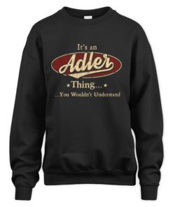 It's ADLER Thing You Wouldn't Understand D1