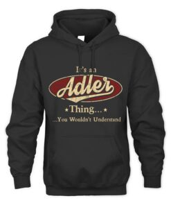 It's ADLER Thing You Wouldn't Understand D1