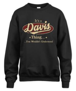 It's DAVIS Thing You Wouldn't Understand D1