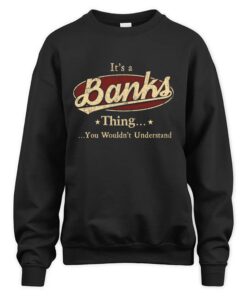 It's BANKS Thing You Wouldn't Understand D1