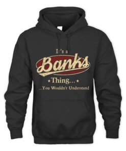 It's BANKS Thing You Wouldn't Understand D1