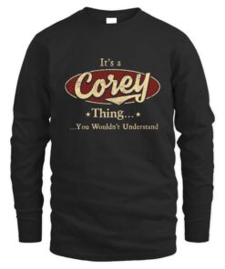 It's COREY Thing You Wouldn't Understand D1