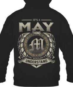 It's MAY Thing You Wouldn't Understand D8