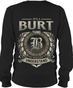 It's BURT Thing You Wouldn't Understand D8