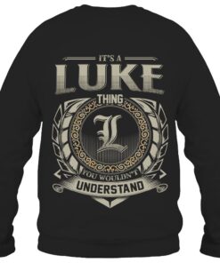 It's LUKE Thing You Wouldn't Understand D8