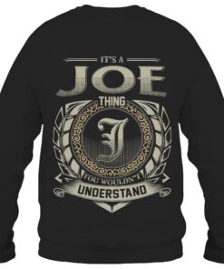 It's JOE Thing You Wouldn't Understand D8