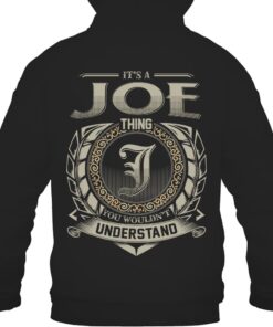 It's JOE Thing You Wouldn't Understand D8