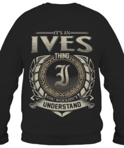 It's IVES Thing You Wouldn't Understand D8