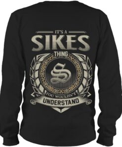 It's SIKES Thing You Wouldn't Understand D8