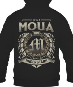 It's MOUA Thing You Wouldn't Understand D8
